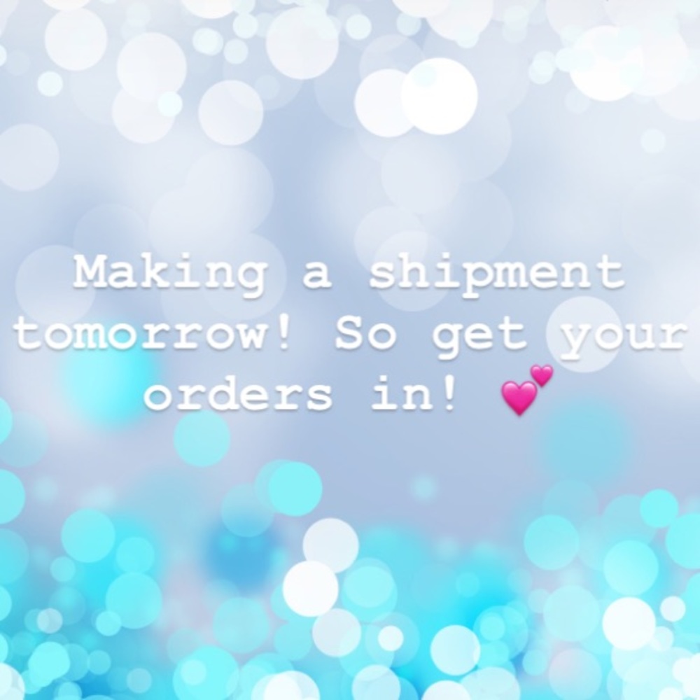 Shipment being made 6/29!!